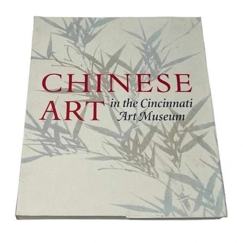 Chinese Art in the Cincinnati Art Museum‎ Ellen R Avril 1997 Paperback Book